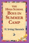 The High School Boys in Summer Camp