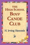 The High School Boys' Canoe Club