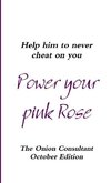 Power your pink Rose