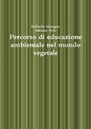 Percorso di educazione ambientale nel mondo vegetale