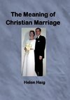 The Meaning of Christian Marriage