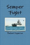 Semper Fight - The Squad Bay Stories