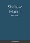 Shallow  Manor