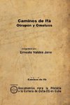 Caminos de Ifá. Otrupon y Omolúos