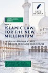 LexIslamica Series - Book 1 - Islamic Law for the New Millennium