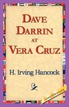 Dave Darrin at Vera Cruz