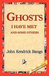 Ghosts I Have Met and Some Others