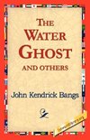 The Water Ghost and Others