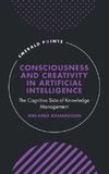 Consciousness and Creativity in Artificial Intelligence