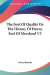 The Fool Of Quality Or The History Of Henry, Earl Of Moreland V5