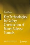 Key Technologies for Safety Construction of Mined Subsea Tunnels