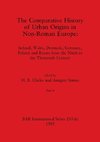 The Comparative History of Urban Origins in Non-Roman Europe, Part ii