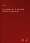 Untersuchungen über die Gogerichte in Westfalen und Niedersachsen