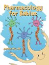 Pharmacology For Babies