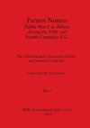 Patrios Nomos-Public Burial in Athens during the Fifth and Fourth Centuries B.C., Part i