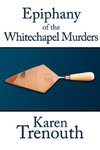 Epiphany of the Whitechapel Murders