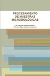 PROCESAMIENTO DE MUESTRAS MICROBIOLÓGICAS