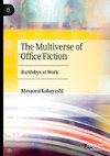 The Multiverse of Office Fiction