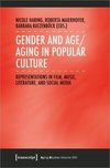 Gender and Age/Aging in Popular Culture