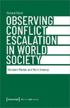 Observing Conflict Escalation in World Society