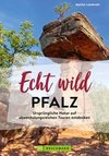 Echt wild - Pfalz