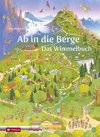 Ab in die Berge. Das Wimmelbuch