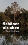 Schöner als oben