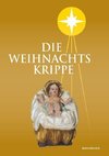 Die Weihnachtskrippe. 66. Jahrbuch 2022