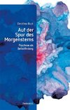 Auf der Spur des Morgensterns