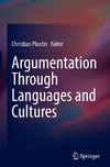 Argumentation Through Languages and Cultures