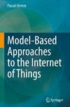 Model-Based Approaches to the Internet of Things