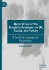 Natural Gas at the Frontline Between the EU, Russia, and Turkey