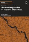 The Routledge Atlas of the First World War