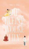 Die kleine Wolke Lily - auf ihrem Weg zur Wahrheit