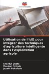 Utilisation de l'IdO pour intégrer des techniques d'agriculture intelligente dans l'exploitation agricole