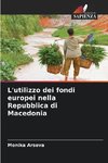 L'utilizzo dei fondi europei nella Repubblica di Macedonia