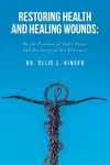 Restoring Health and Healing Wounds