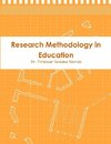 Research Methodology in Education