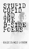 Stupid Cupid and The B-Side Poems