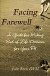 Facing Farewell A Guide for Making End of Life Decisions for Your Pet