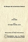 El Dilogún de la Santería Cubana. Libreta de Santería Anónima.