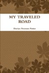 MY TRAVELED ROAD