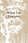 When Life Happens