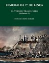 Esmeralda 7° de Línea. La verdad tras el mito (Volumen 1)