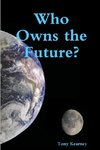 Who Owns the Future?