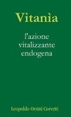 Vitanìa, l'azione vitalizzante endogena