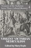 Violent Victorian Medievalism