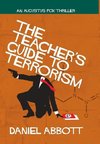 The Teacher's Guide To Terrorism