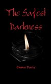 The Safest Darkness