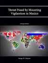 Threat Posed by Mounting Vigilantism in Mexico (Enlarged Edition)